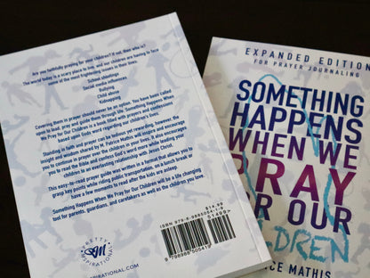 Something Happens When We Pray for Our Children (Expanded Edition)